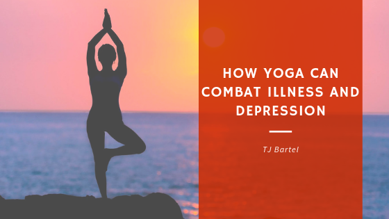 How Yoga Can Combat Illness and Depression