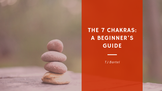 The 7 Chakras: A Beginner’s Guide